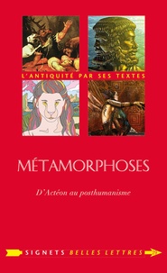 Blanche Cerquiglini - Métamorphoses - D'Actéon au posthumanisme.