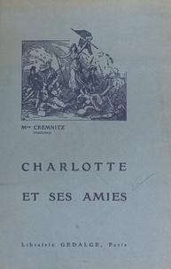 Blanche Cremnitz et Émile Mas - Charlotte et ses amies.