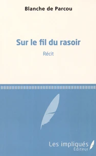 Sur le fil du rasoir