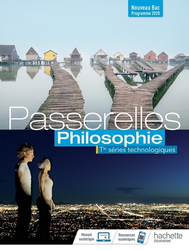 Philosophie Tle séries technologiques Passerelles. Livre de l'élève  Edition 2020