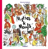 Blanche Sabbah - Mythes & Meufs Tome 1 : .