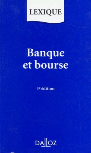 Blanche Sousi-Roubi - Banque Et Bourse. 4eme Edition 1997.