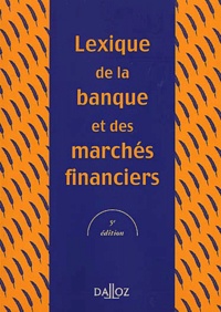 Lexique de la banque et des marchés financiers. 5ème édition.pdf