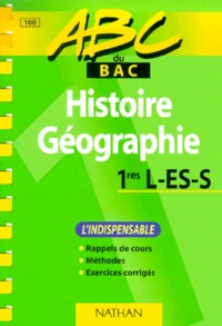 Histoire Geographie 1eres L/Es/S. L'Indispensable