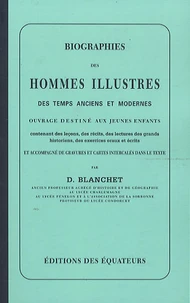 Biographies des hommes illustres des temps anciens et modernes