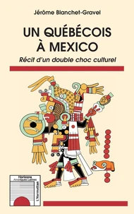 Un Québécois à Mexico