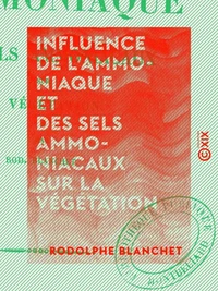 Influence de l'ammoniaque et des sels ammoniacaux sur la végétation