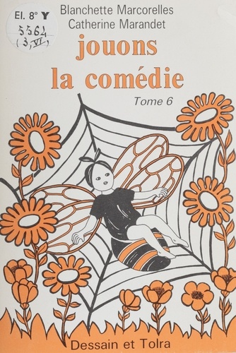 Jouons la comédie Tome 6. 25 sketches, comédies, contes de Noël, monologues faciles à mettre en scène pour les petits et les grands, 25 histoires amusantes à lire ou à raconter