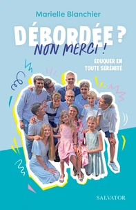 Débordée ? Non merci !