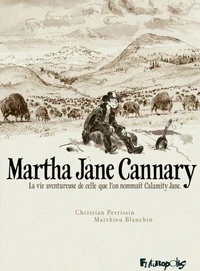 La vie aventureuse de celle que l'on nommait Calamity Jane