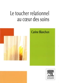Le toucher relationnel au coeur des soins