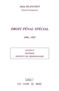  Blanchot - Droit pénal spécial - 1996-1997, licence, maîtrise, Institut de criminologie.