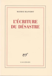 L'Ecriture Du Desastre
