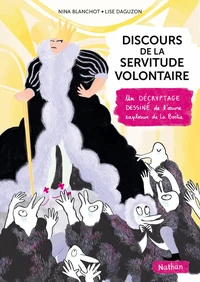 Discours de la servitude illustré