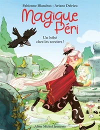 Un bébé chez les sorciers !