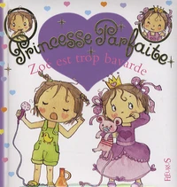 Zoé est trop bavarde