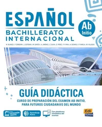 Español Bachillerato internacional Ab Initio Guía didáctica