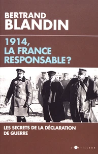 1914, la France responsable ?