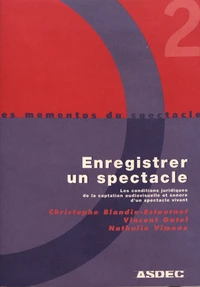 Enregistrer un spectacle