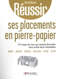 Réussir ses placements en pierre papier
