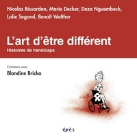 Blandine Bricka - L'art d'être différent - Histoires de handicaps.