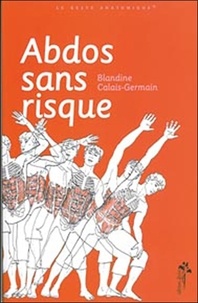 Blandine Calais-Germain - Abdos sans risque.