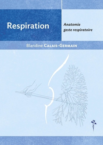 Respiration. Anatomie, geste respiratoire