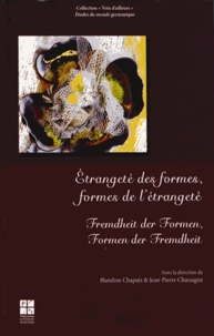 Blandine Chapuis et Jean-Pierre Chassagne - Etrangeté des formes, formes de l'étrangeté.
