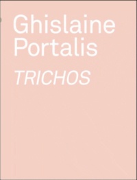 Blandine Chavanne et Alice Fleury - Ghislaine Portalis - Trichos.