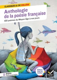 Blandine Cossa - Anthologie de la poésie française - 100 poèmes du Moyen Age à nos jours.