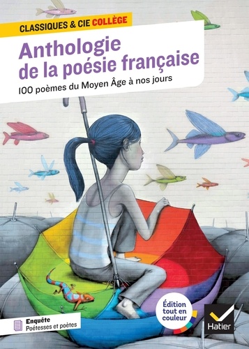 Anthologie de la poésie française. 100 poèmes du Moyen Age à nos jours