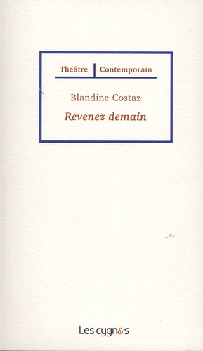 Blandine Costaz - Revenez demain.