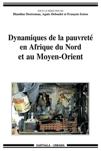 Blandine Destremau - Dynamiques de la pauvreté en Afrique du Nord et au Moyen-Orient.