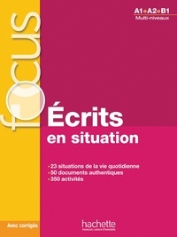 Téléchargez des ebooks pour itouch gratuitement Ecrits en situations A1>A2>B1 par Blandine Forzy, Marie Laparade