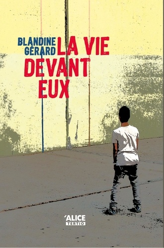 Blandine Gérard - La vie devant eux.