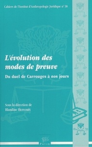 Blandine Hervouët - L'évolution des modes de preuve - Du duel de Carrouges à nos jours.