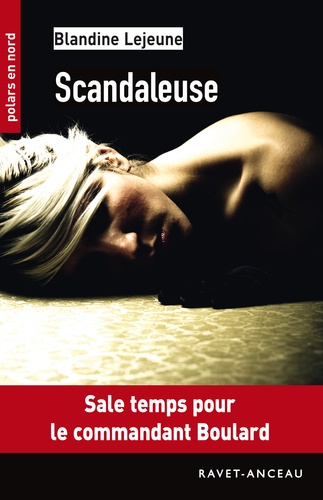 Blandine Lejeune - Scandaleuse.