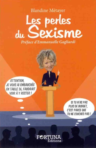 Blandine Metayer - Les perles du sexisme.
