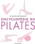 Blandine Montagard - Encyclopédie du pilates - Les exercices sur tapis.