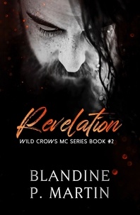  Blandine P. Martin - 2. Revelation - Wild Crows, #2.