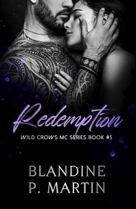  Blandine P. Martin - 5. Redemption - Wild Crows, #5.