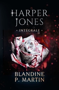 Blandine P. Martin - Harper Jones : l'intégrale - Tomes 1 & 2.