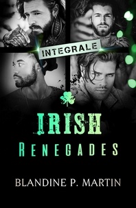 Blandine P. Martin - Irish Renegades - Integrale.