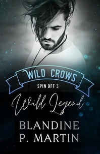 Blandine P. Martin - Wild Legend - Spin off indépendant 3.
