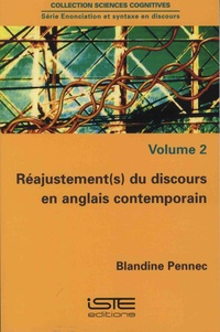 Blandine Pennec - Réajustement(s) du discours en anglais contemporain.