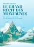 Blandine Pluchet - Le Grand récit des montagnes - Une randonnée scientifique à la découverte des lois du monde.