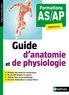 Blandine Savignac - Guide d'anatomie et de physiologie - Formations AS/AP.