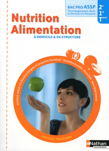 Blandine Savignac et Jacqueline Oustalniol - Nutrition Alimentation à domicile & en structure Bac pro ASSP.