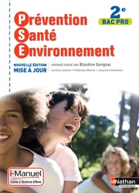 Blandine Savignac - Prévention Santé Environnement 2e Bac Pro - Avec I-manuel livre + licence élève.