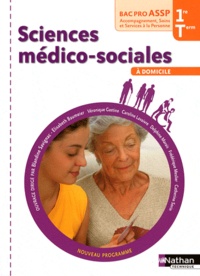Blandine Savignac - Sciences médico-sociales à domicile 1ere, Tle bac pro ASSP - Nouveau programme.